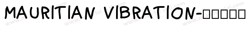 Mauritian Vibration字体转换